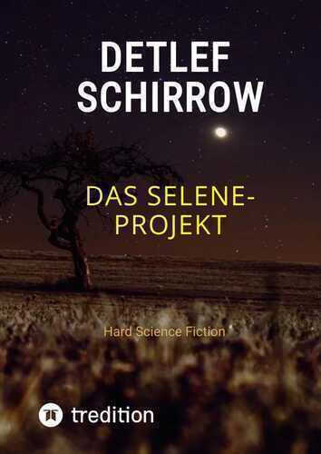 Das Selene-Projekt