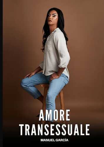 Amore Transessuale — Manuel García