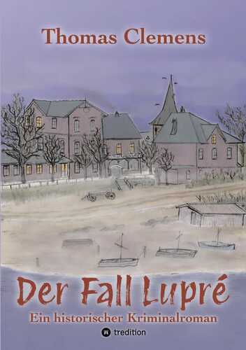 Der Fall Lupré — Thomas Clemens