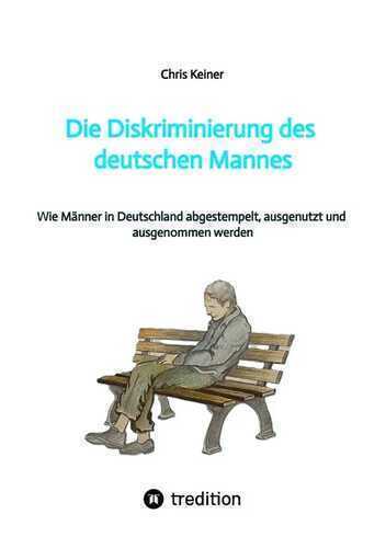 Die Diskriminierung des deutschen Mannes