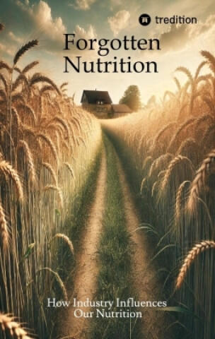 Forgotten Nutrition