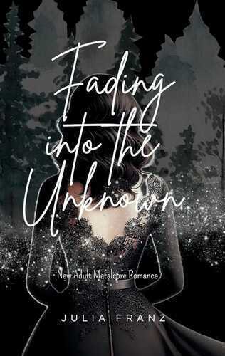 Fading into the Unknown — Julia Franz