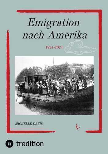 Emigration nach Amerika — Michelle Dreis