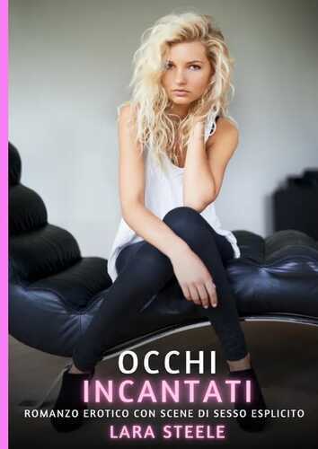 Occhi Incantati — Lara Steele