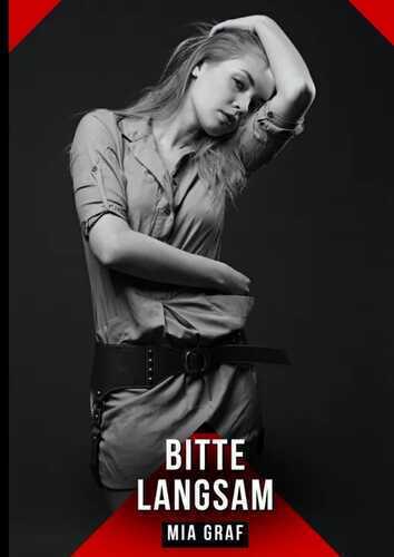 Bitte langsam — Mia Graf