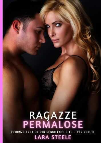 Ragazze Permalose — Lara Steele