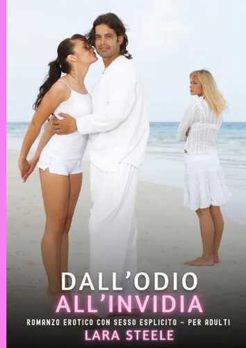 Dall’Odio all’Invidia — Lara Steele