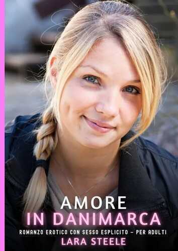 Amore in Danimarca — Lara Steele