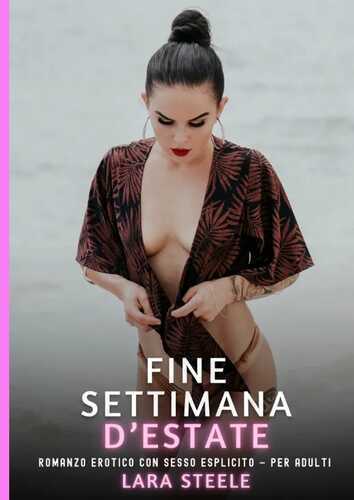 Fine Settimana d’Estate — Lara Steele
