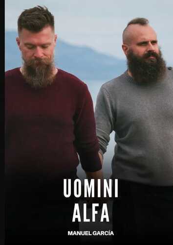 Uomini Alfa — Manuel García