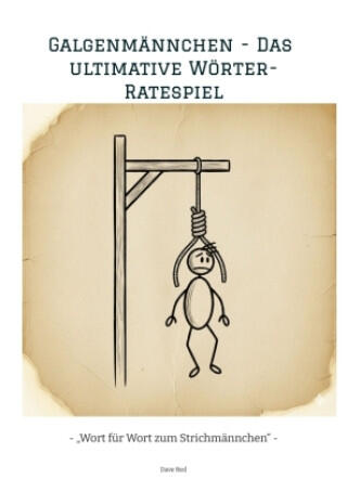 Galgenmännchen - Das ultimative Wörter-Ratespiel
