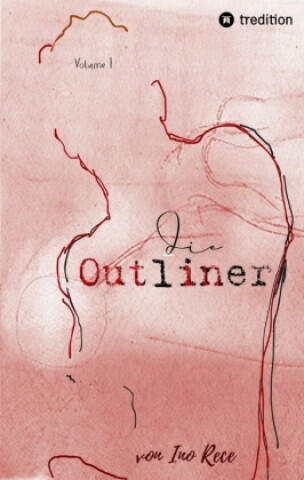 Die Outliner Auftakt zur dystopischen New-Adult Trilogie Romance Spannung