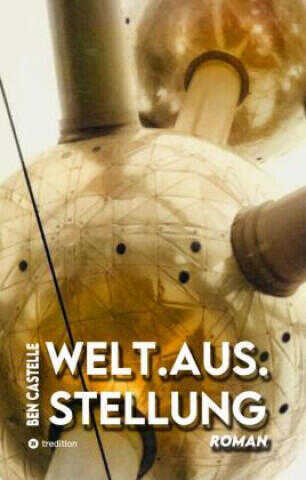 Welt.Aus.Stellung