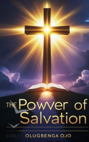 The Power of Salvation