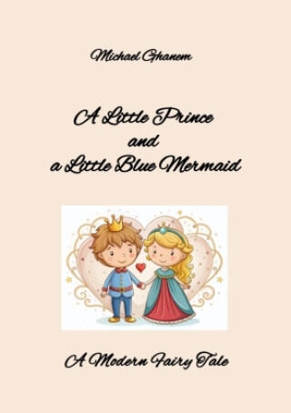 A Little Prince  and  a Little Blue Mermaid