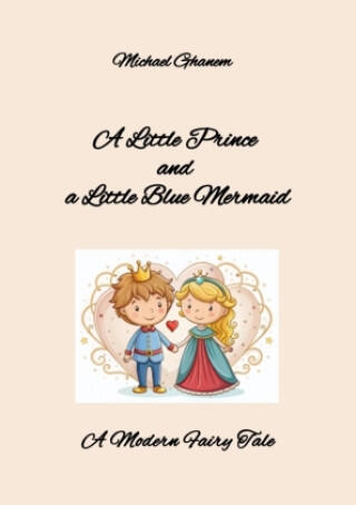 A Little Prince  and  a Little Blue Mermaid
