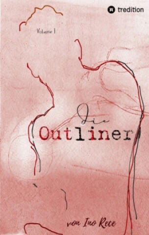 Die Outliner Auftakt zur dystopischen New-Adult Trilogie Romance Spannung