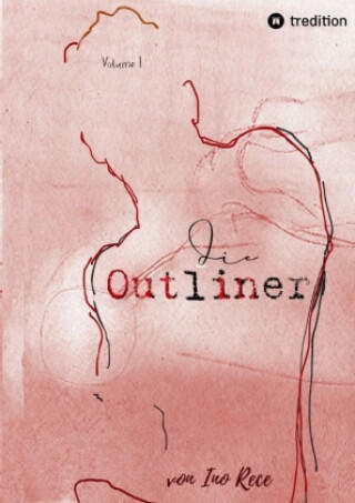 Die Outliner Auftakt zur dystopischen New-Adult Trilogie Romance Spannung
