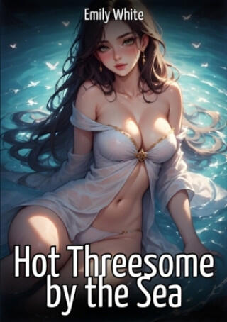 Hot Threesome by the Sea