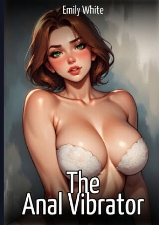 The Anal Vibrator