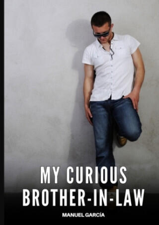 My Curious Brother-in-Law