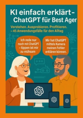 KI einfach erklärt - ChatGPT für Best Ager