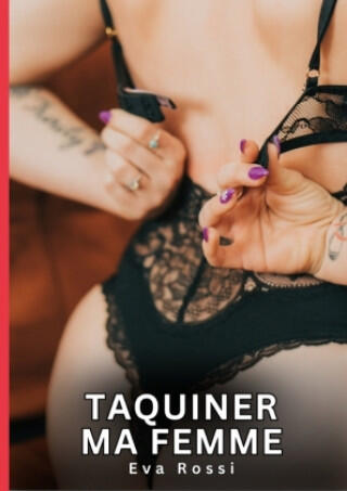 Taquiner Ma Femme