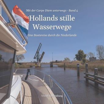 Hollands stille Wasserwege