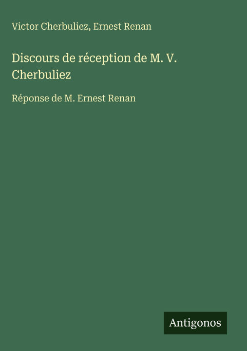 Discours de réception de M. V. Cherbuliez