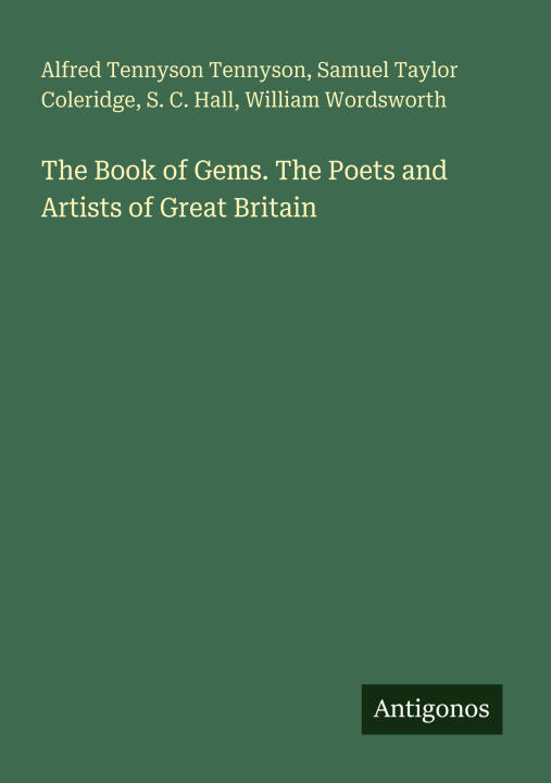 The Book of Gems. The Poets and Artists of Great Britain