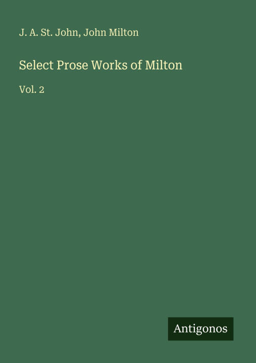 Select Prose Works of Milton