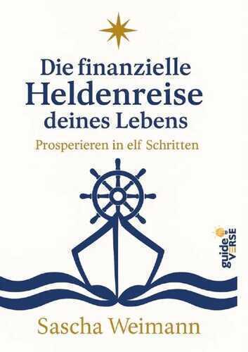 Die finanzielle Heldenreise des Lebens