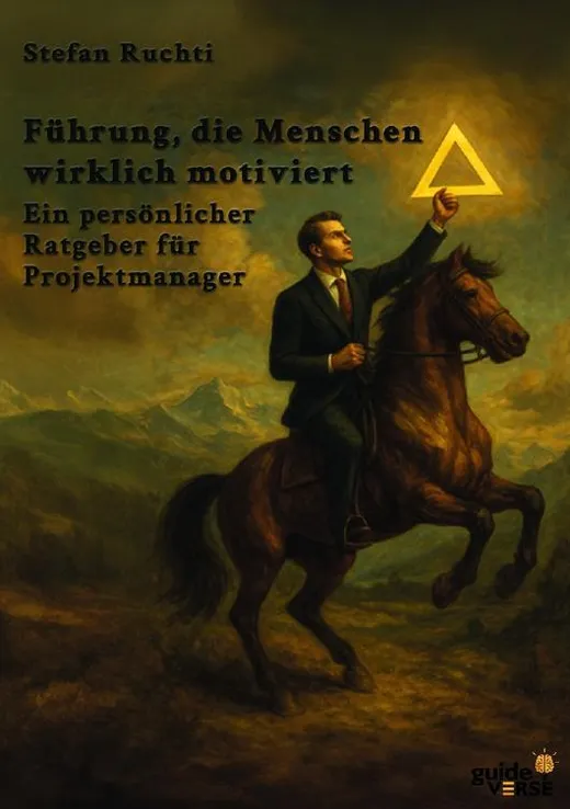Führung, die Menschen wirklich motiviert