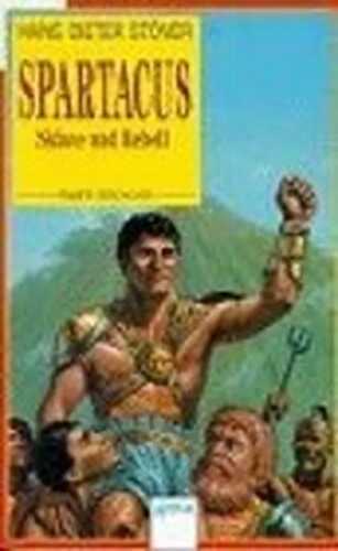 Spartacus, Sklave und Rebell. ( Ab 12 J.)