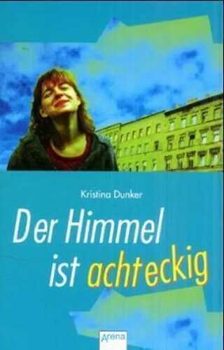 Der Himmel ist achteckig