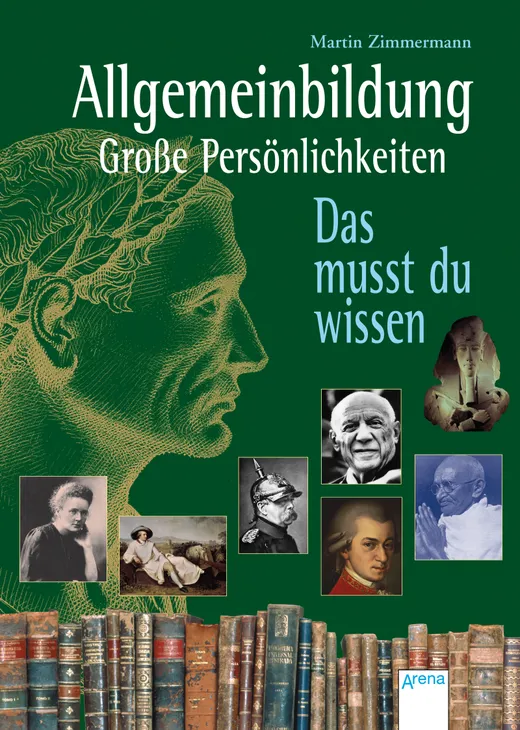 Allgemeinbildung - Grosse Persönlichkeiten