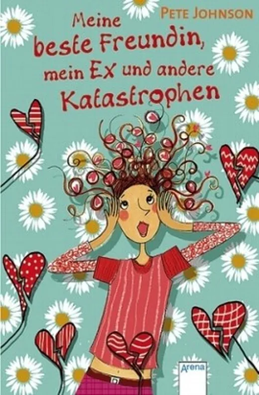 Meine beste Freundin, mein Ex und andere Katastrophen