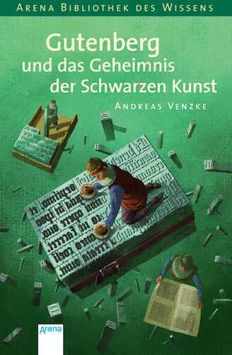 Gutenberg und das Geheimnis der schwarzen Kunst