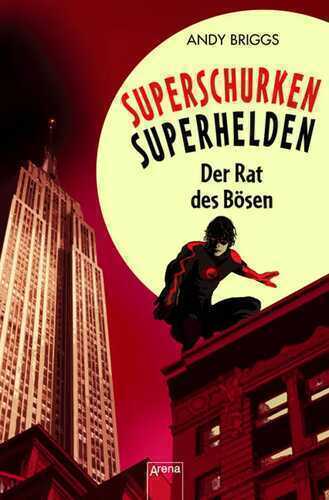Superschurken, Superhelden - Der Rat des Bösen