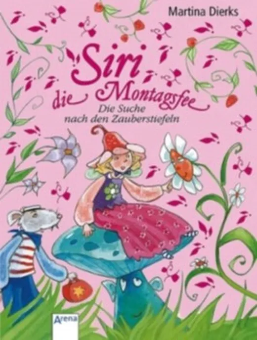 Siri, die Montagsfee - Die Suche nach den Zauberstiefeln