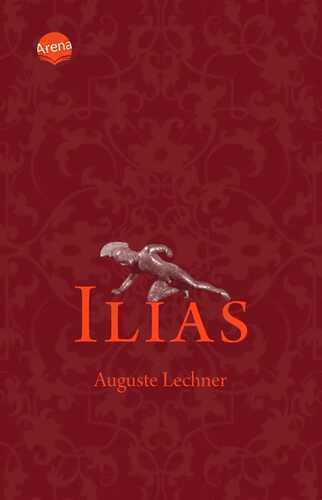 Ilias — Auguste Lechner