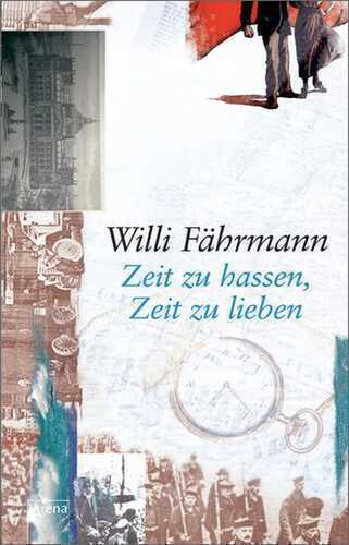 Zeit zu hassen, Zeit zu lieben