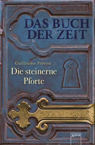 Das Buch der Zeit (1). Die steinerne Pforte