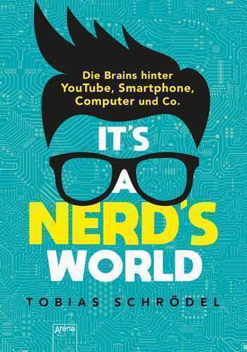 It's A Nerd's World — Tobias Schrödel