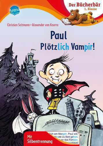 Paul – Plötzlich Vampir! — Christian Seltmann