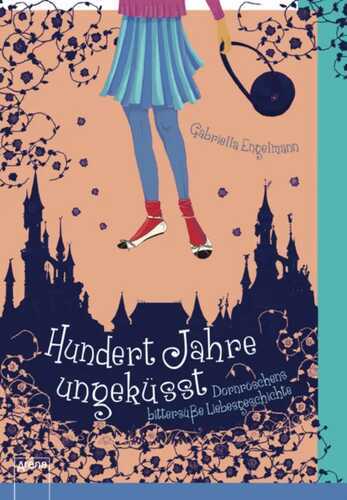 Hundert Jahre ungeküsst