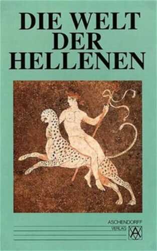 Die Welt der Hellenen — Armin Muller,