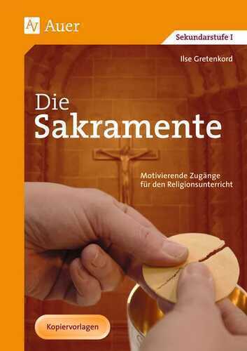 Die Sakramente — Ilse Gretenkord