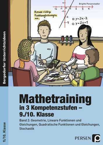9./10. Klasse, Geometrie, Lineare Funktionen und Gleichungen, Quadratische Funktionen und Gleichungen, Stochastik. Bd.2