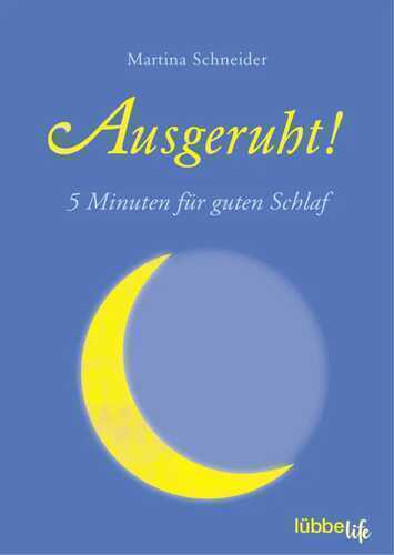 Ausgeruht! — Martina Schneider